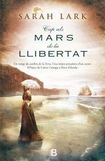 CAP ALS MARS DE LA LLIBERTAT | 9788466654920 | LARK, SARAH | Cooperativa Cultural Rocaguinarda