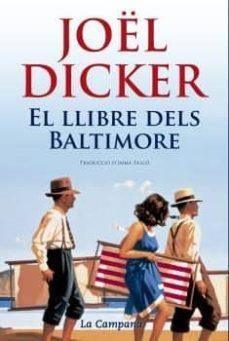 LLIBRE DELS BALTIMORE, EL | 9788416457328 | DICKER, JOËL (1985-) | Cooperativa Cultural Rocaguinarda