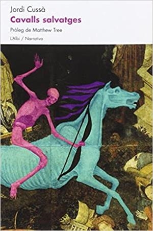 CAVALLS SALVATGES | 9788415269403 | JORDI CUSSA | Cooperativa Cultural Rocaguinarda