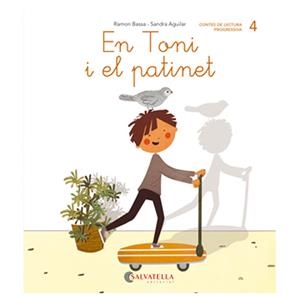 DE MICA EN MICA 4 : EN TONI I EL PATINET (LLIGADA-PAL) (T,M) | 9788484129776 | BASSA I MARTÍN, RAMON | Cooperativa Cultural Rocaguinarda