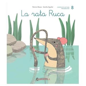 DE MICA EN MICA 8 : LA RATA RUCA (LLIGADA-PAL) (R, RR) | 9788484129813 | BASSA I MARTÍN, RAMON | Cooperativa Cultural Rocaguinarda