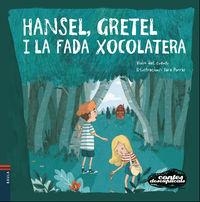 HANSEL, GRETEL I LA FADA XOCOLATERA | 9788447932658 | VIVIM DEL CUENTU | Cooperativa Cultural Rocaguinarda