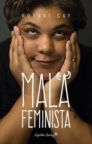 MALA FEMINISTA | 9788494588648 | ROXANE GAY | Cooperativa Cultural Rocaguinarda