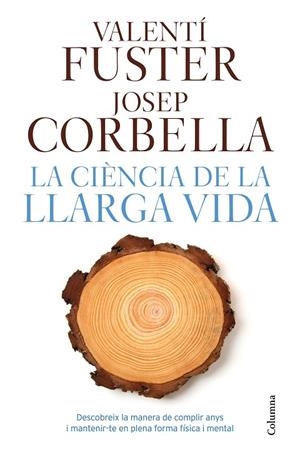 CIÈNCIA DE LA LLARGA VIDA, LA  | 9788466421645 | FUSTER, VALENTÍ (1943-) | Cooperativa Cultural Rocaguinarda