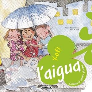 AIGUA, L'. XOF! | 9788467708783 | JIMÉNEZ, NÚRIA/JIMÉNEZ, EMPAR | Cooperativa Cultural Rocaguinarda