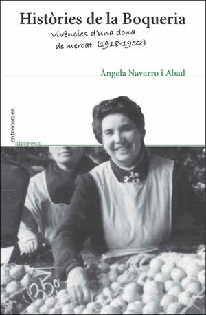 HISTORIES DE LA BOQUERIA | 9788494104206 | ANGELA NAVARRO | Cooperativa Cultural Rocaguinarda