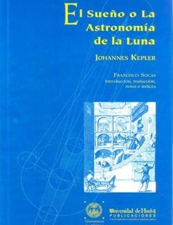 SUEÑO O LA ASTRONOMÍA DE LA LUNA, EL | 9788495699145 | KEPLER, JOHANNES (TRAD. SOCAS, FRANCISCO) | Cooperativa Cultural Rocaguinarda