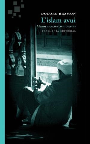 ISLAM AVUI, L' | 9788415518440 | BRAMON PLANAS, DOLORS | Cooperativa Cultural Rocaguinarda