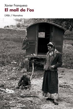 MOLL DE L'OS, EL | 9788415269496 | FRANQUESA, XAVIER | Cooperativa Cultural Rocaguinarda