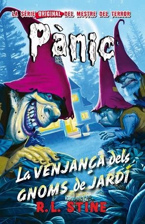 VENJANÇA DELS GNOMS DE JARDÍ, LA. PANIC 14 | 9788416387632 | R.L. STINE | Cooperativa Cultural Rocaguinarda