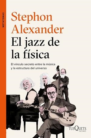  JAZZ DE LA FÍSICA, EL | 9788490663684 | STEPHON ALEXANDER | Cooperativa Cultural Rocaguinarda