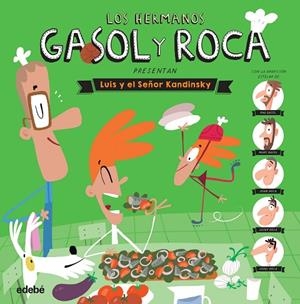 HERMANOS GASOL Y ROCA PRESENTAN, LOS: LUIS Y EL SEÑOR KANDINSKY | 9788468323992 | VARIOS AUTORES | Cooperativa Cultural Rocaguinarda