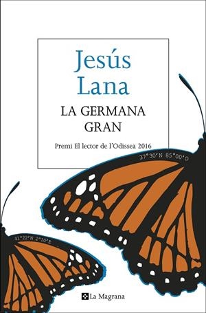 GERMANA GRAN, LA (PREMI L'ODISSEA 2016) | 9788482648170 | LANA , JESUS | Cooperativa Cultural Rocaguinarda