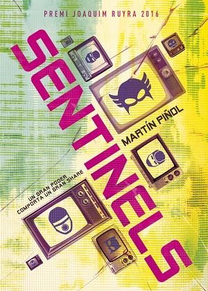 SENTINELS | 9788424660680 | PIÑOL, MARTÍN | Cooperativa Cultural Rocaguinarda