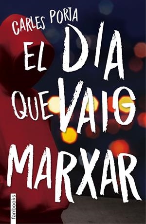 DIA QUE VAIG MARXAR, EL | 9788416716210 | CARLES PORTA | Cooperativa Cultural Rocaguinarda