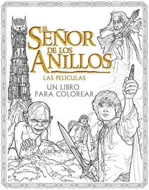  SEÑOR DE LOS ANILLOS. LAS PELÍCULAS. UN LIBRO PARA COLOREAR, EL | 9788445004210 | VARIOS AUTORES | Cooperativa Cultural Rocaguinarda