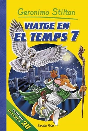 VIATGE EN EL TEMPS 7 | 9788416520473 | GERONIMO STILTON | Cooperativa Cultural Rocaguinarda