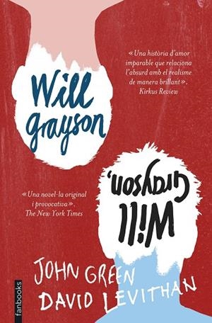 WILL GRAYSON, WILL GRAYSON | 9788415745761 | JOHN GREEN/DAVID LEVITHAN | Cooperativa Cultural Rocaguinarda