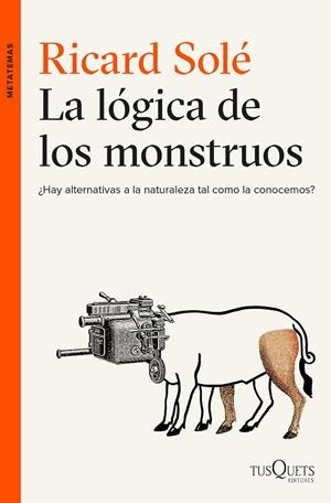  LÓGICA DE LOS MONSTRUOS, LA | 9788490663226 | RICARD SOLÉ | Cooperativa Cultural Rocaguinarda