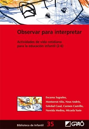OBSERVAR PARA INTERPRETAR | 9788499804071 | CASTRILLO DE LAS HERAS, CARMEN/MEDINA MORAN, NEREIDA/SUGRAÑES I JUSTAFRE, ENCARNACIÓ/YUSTE I REDONDO | Cooperativa Cultural Rocaguinarda