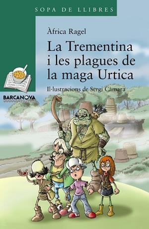 TREMENTINA I LES PLAGUES DE LA MAGA URTICA | 9788448941277 | RAGEL, ÀFRICA | Cooperativa Cultural Rocaguinarda