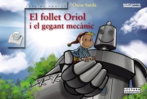 FOLLET ORIOL I EL GEGANT MECÀNIC, EL | 9788448942762 | SARDÀ, ÒSCAR | Cooperativa Cultural Rocaguinarda