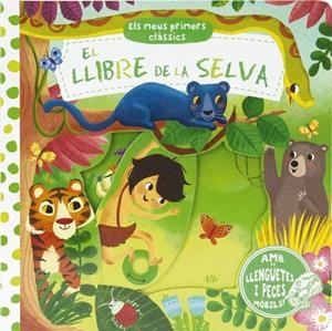 LLIBRE DE LA SELVA, EL. ELS MEUS PRIMERS CLÀSSICS | 9788499066516 | VV. AA. | Cooperativa Cultural Rocaguinarda