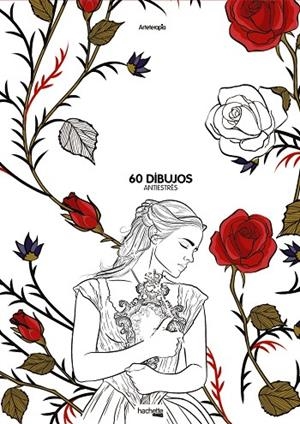 ARTETERAPIA. LA BELLA Y LA BESTIA | 9788416857234 | HACHETTE HEROES | Cooperativa Cultural Rocaguinarda