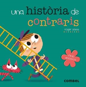 HISTÒRIA DE CONTRARIS, UNA | 9788491011668 | ZANNI RIVAS, ROGER | Cooperativa Cultural Rocaguinarda