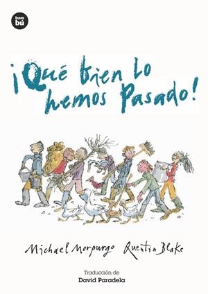 ¡QUÉ BIEN LO HEMOS PASADO! | 9788483435076 | MORPURGO, MICHAEL | Cooperativa Cultural Rocaguinarda