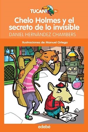 CHELO HOLMES Y EL SECRETO DE LO INVISIBLE | 9788468316260 | HERNÁNDEZ CHAMBERS, DANIEL | Cooperativa Cultural Rocaguinarda