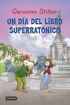 DÍA DEL LIBRO SUPERRATÓNICO, UN | 9788408125433 | GERONIMO STILTON | Cooperativa Cultural Rocaguinarda