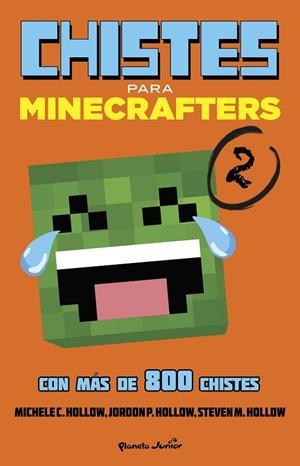 MINECRAFT. CHISTES PARA MINECRAFTERS 2 | 9788408155140 | MICHELE C. HOLLOW | Cooperativa Cultural Rocaguinarda