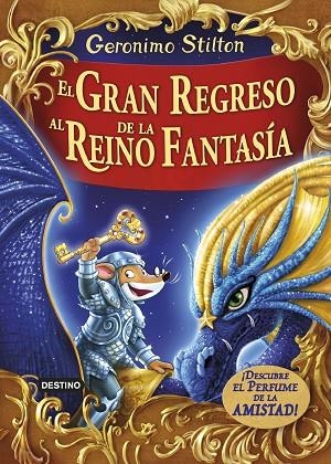 GRAN REGRESO AL REINO DE LA FANTASÍA, EL | 9788408159414 | GERONIMO STILTON | Cooperativa Cultural Rocaguinarda