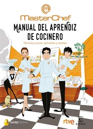 MANUAL DEL APRENDIZ DE COCINERO | 9788467049459 | SHINE/CR TVE | Cooperativa Cultural Rocaguinarda