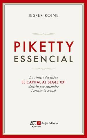 PIKETTY ESSENCIAL | 9788415307693 | ROINE, JESPER | Cooperativa Cultural Rocaguinarda