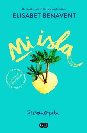 MI ISLA | 9788491290148 | BENAVENT, ELISABET | Cooperativa Cultural Rocaguinarda