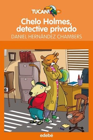 CHELO HOLMES, DETECTIVE PRIVADO | 9788468308890 | HERNÁNDEZ CHAMBERS, DANIEL | Cooperativa Cultural Rocaguinarda