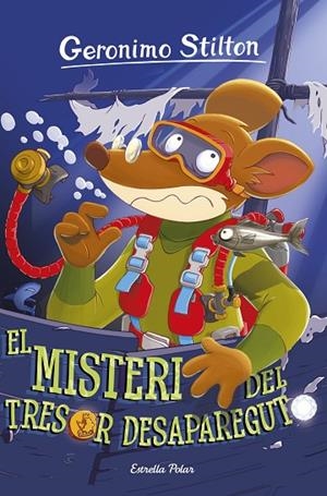 MISTERI DEL TRESOR DESAPAREGUT,EL | 9788491372745 | GERONIMO STILTON | Cooperativa Cultural Rocaguinarda