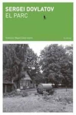 PARC, EL | 9788494662416 | DOVLATOV, SERGEI | Cooperativa Cultural Rocaguinarda