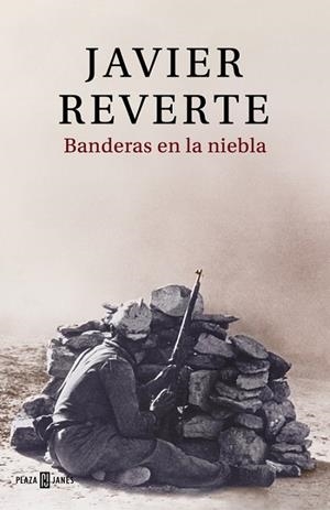 BANDERAS EN LA NIEBLA | 9788401019432 | JAVIER REVERTE | Cooperativa Cultural Rocaguinarda