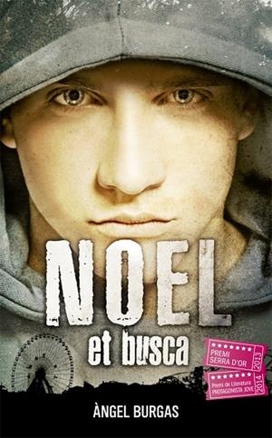 NOEL ET BUSCA | 9788424659721 | BURGAS, ÀNGEL | Cooperativa Cultural Rocaguinarda