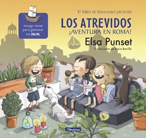 LOS ATREVIDOS. ¡AVENTURA EN ROMA! (EL TALLER DE EMOCIONES) | 9788448847715 | ELSA PUNSET/ROCIO BONILLA | Cooperativa Cultural Rocaguinarda