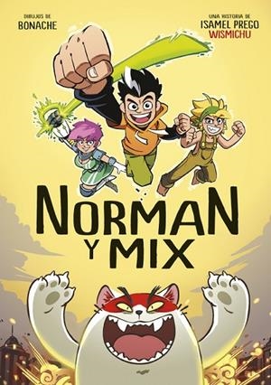 NORMAN Y MIX | 9788490436523 | WISMICHU | Cooperativa Cultural Rocaguinarda
