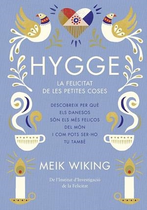 HYGGE | 9788466422765 | WIKING, MEIK | Cooperativa Cultural Rocaguinarda
