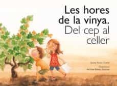 HORES DE LA VINYA, LES | 9788416445134 | RICART CLAVER, QUIMA | Cooperativa Cultural Rocaguinarda