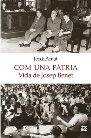 COM UNA PÀTRIA. VIDA DE JOSEP BENET | 9788429775549 | AMAT, JORDI | Cooperativa Cultural Rocaguinarda