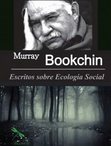 ESCRITOS SOBRE ECOLOGÍA SOCIAL | B3891-2017 | BOOKCHIN, MURRAY | Cooperativa Cultural Rocaguinarda