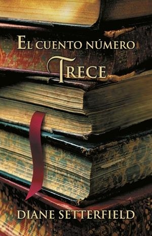 CUENTO NÚMERO TRECE, EL | 9788426416049 | DIANE SETTERFIELD | Cooperativa Cultural Rocaguinarda