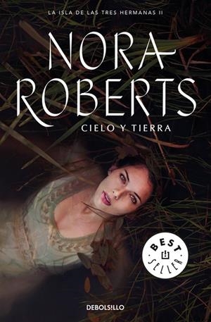 CIELO Y TIERRA (LA ISLA DE LAS TRES HERMANAS 2) | 9788466337212 | NORA ROBERTS | Cooperativa Cultural Rocaguinarda